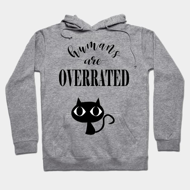 Humans are overrated Hoodie by hedehede